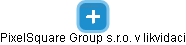 PixelSquare Group s.r.o. v likvidaci - obrázek vizuálního zobrazení vztahů obchodního rejstříku
