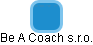 Be A Coach s.r.o. - obrázek vizuálního zobrazení vztahů obchodního rejstříku