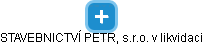 STAVEBNICTVÍ PETR, s.r.o. v likvidaci - obrázek vizuálního zobrazení vztahů obchodního rejstříku