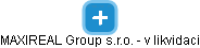 MAXIREAL Group s.r.o. - v likvidaci - obrázek vizuálního zobrazení vztahů obchodního rejstříku