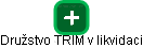 Družstvo TRIM v likvidaci - obrázek vizuálního zobrazení vztahů obchodního rejstříku