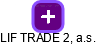 LIF TRADE 2, a.s. - obrázek vizuálního zobrazení vztahů obchodního rejstříku